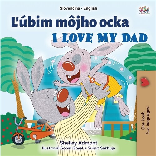 I Love My Dad (Slovak English Bilingual Childrens Book) (Paperback)