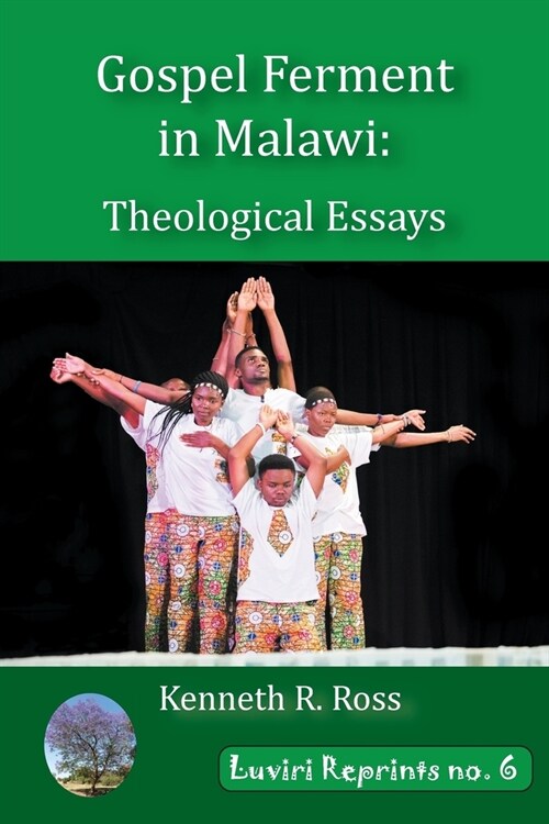 Gospel Ferment in Malawi: Theological Essays (Paperback, Revised)