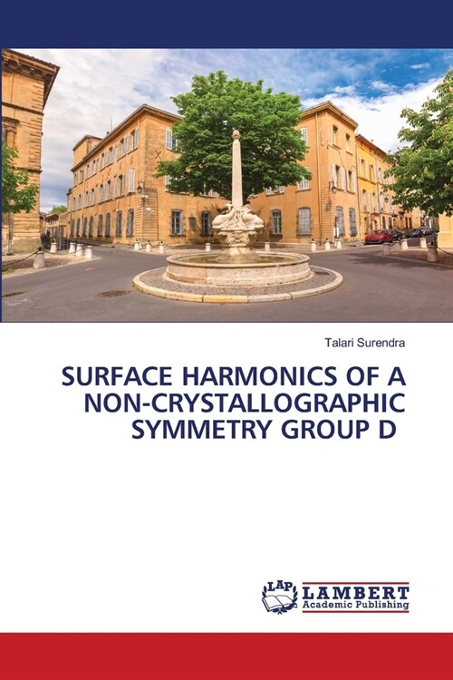 Surface Harmonics of a Non-Crystallographic Symmetry Group D (Paperback)