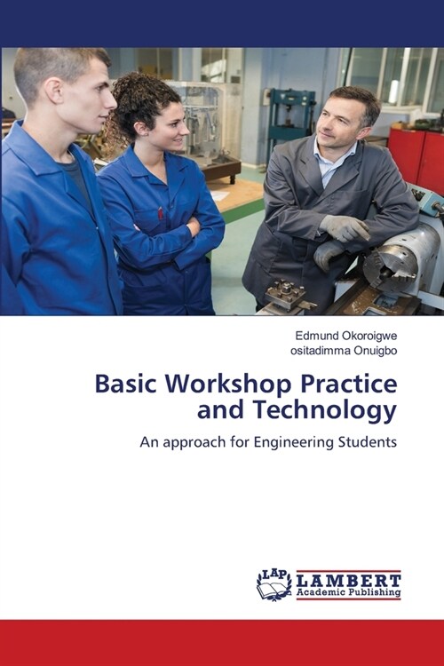 Basic Workshop Practice and Technology (Paperback)