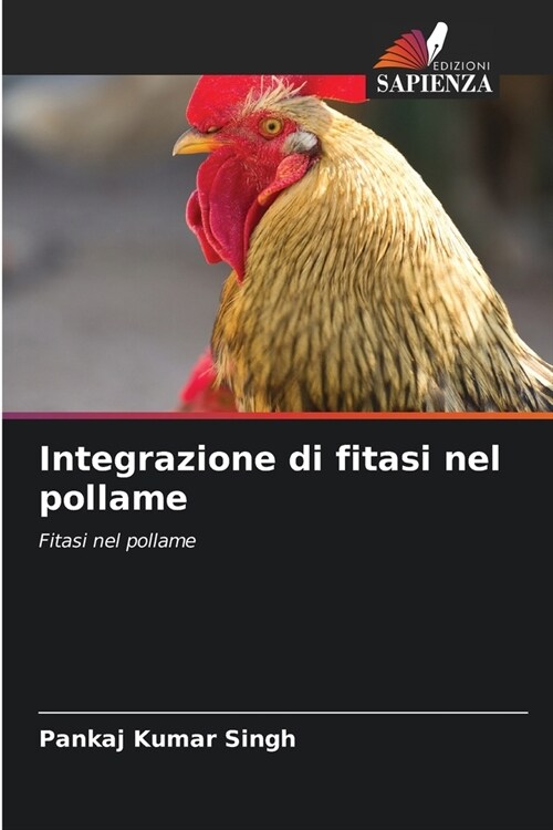 Integrazione di fitasi nel pollame (Paperback)