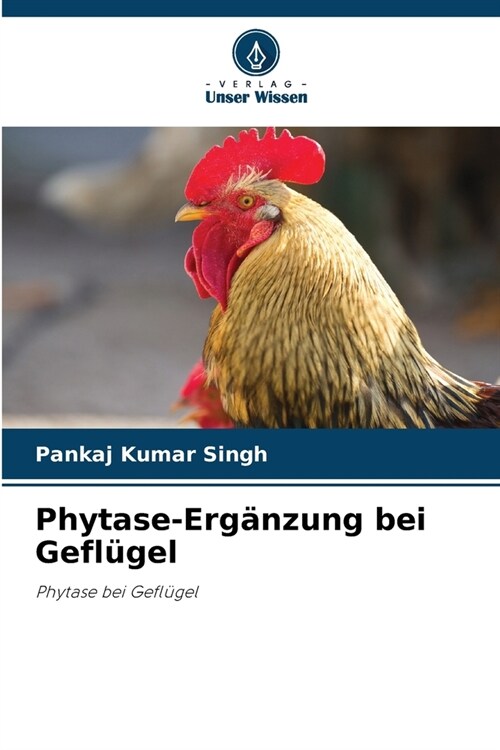 Phytase-Erg?zung bei Gefl?el (Paperback)