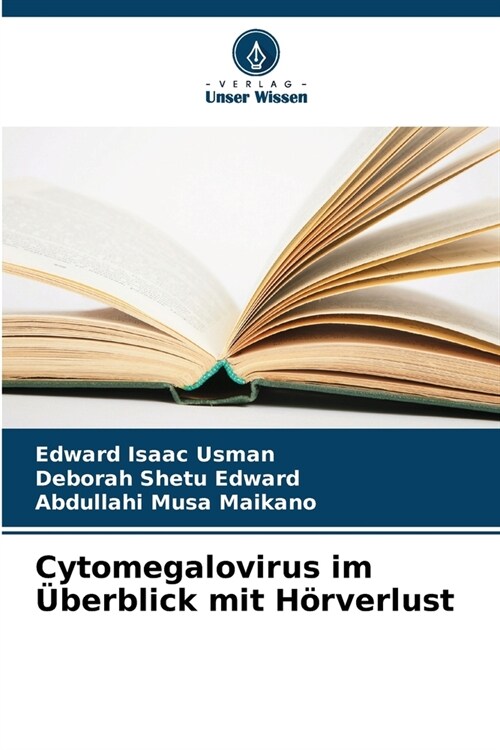 Cytomegalovirus im ?erblick mit H?verlust (Paperback)
