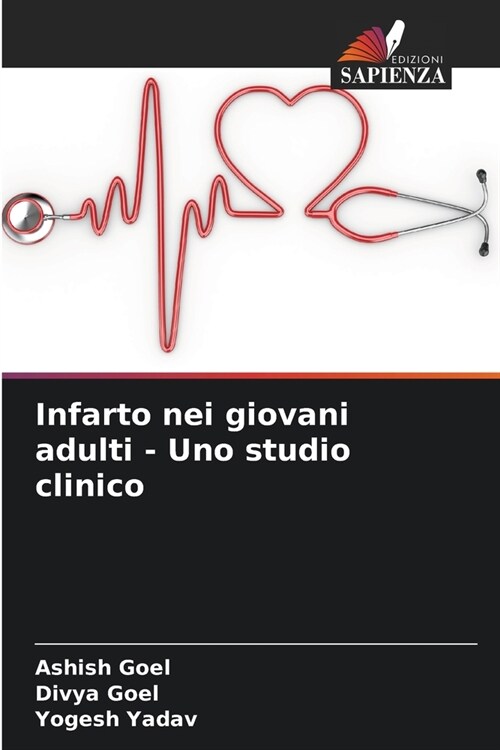 Infarto nei giovani adulti - Uno studio clinico (Paperback)