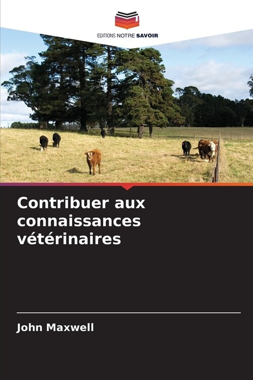 Contribuer aux connaissances v??inaires (Paperback)