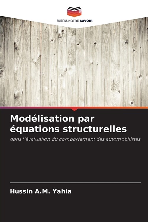 Mod?isation par ?uations structurelles (Paperback)