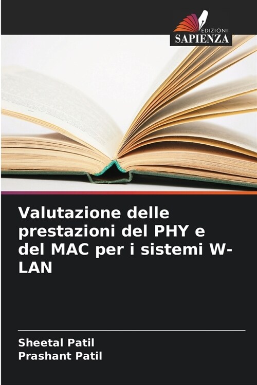 Valutazione delle prestazioni del PHY e del MAC per i sistemi W-LAN (Paperback)