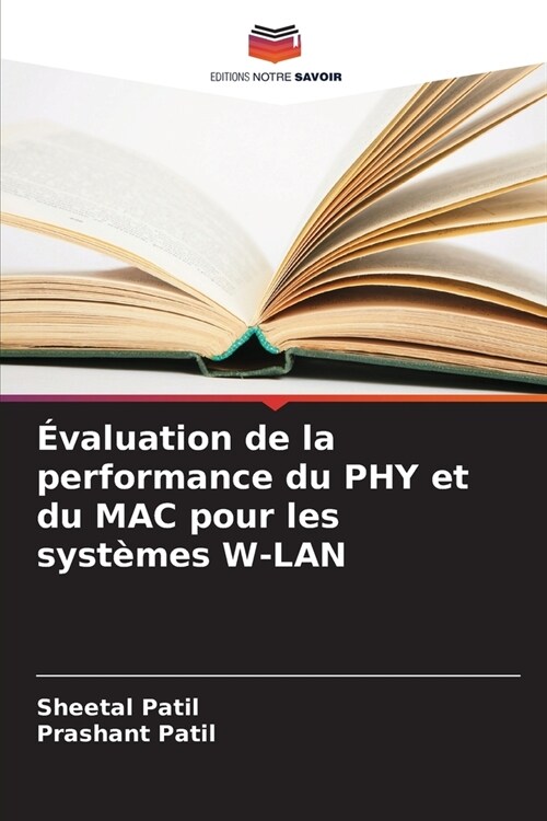 ?aluation de la performance du PHY et du MAC pour les syst?es W-LAN (Paperback)
