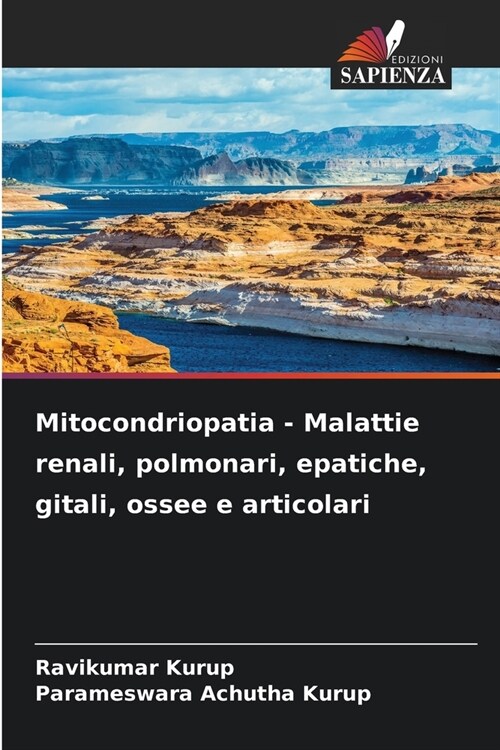 Mitocondriopatia - Malattie renali, polmonari, epatiche, gitali, ossee e articolari (Paperback)