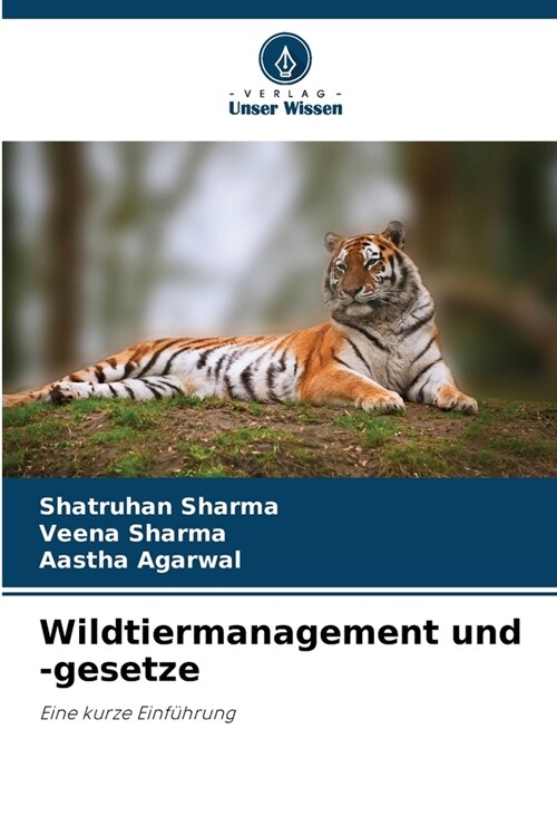 Wildtiermanagement und -gesetze (Paperback)