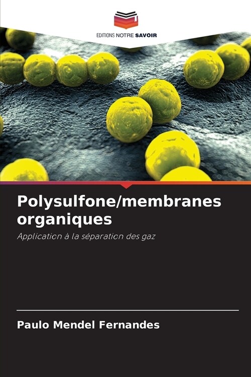 Polysulfone/membranes organiques (Paperback)