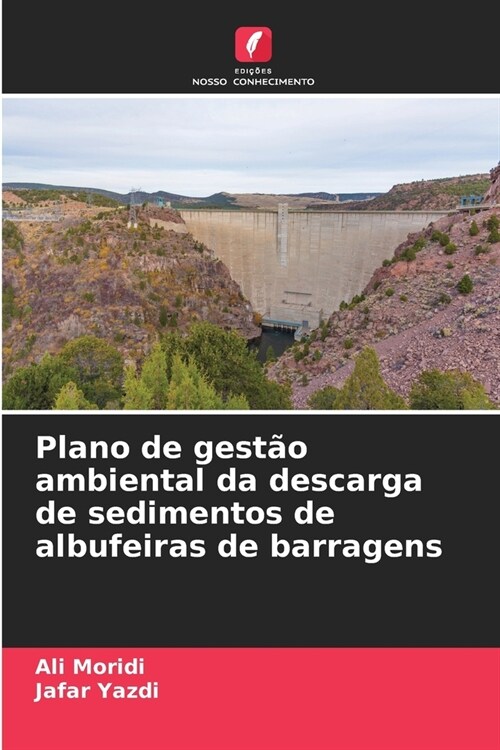 Plano de gest? ambiental da descarga de sedimentos de albufeiras de barragens (Paperback)