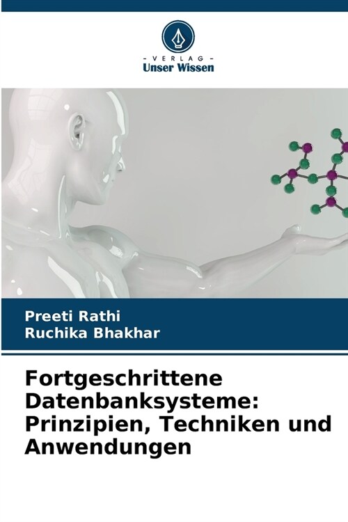 Fortgeschrittene Datenbanksysteme: Prinzipien, Techniken und Anwendungen (Paperback)