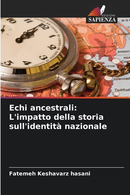 Echi ancestrali: Limpatto della storia sullidentit?nazionale (Paperback)