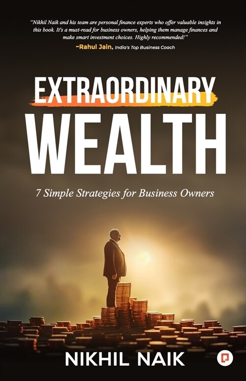 Extraordinary Wealth: 7 Simple Strategies for Business Owners (Paperback)