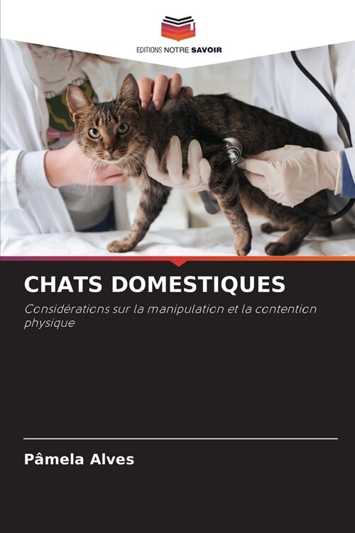 Chats Domestiques (Paperback)