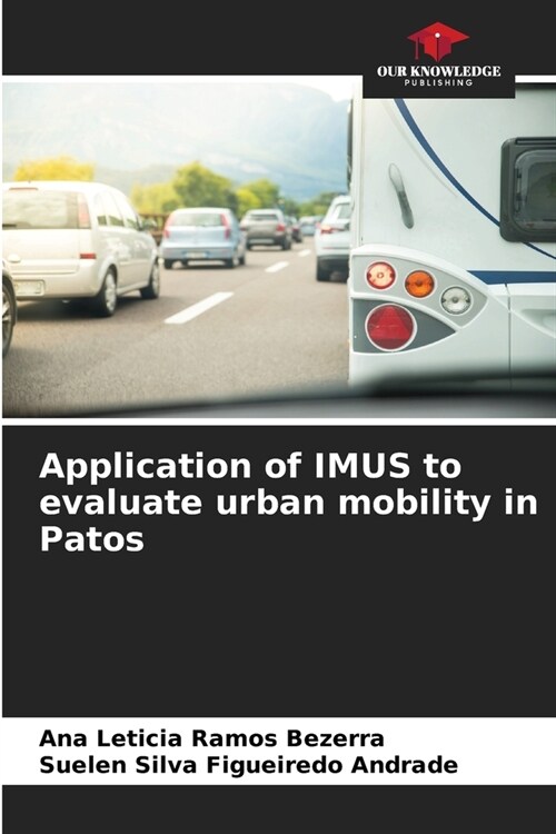 Application of IMUS to evaluate urban mobility in Patos (Paperback)