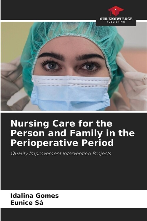 Nursing Care for the Person and Family in the Perioperative Period (Paperback)