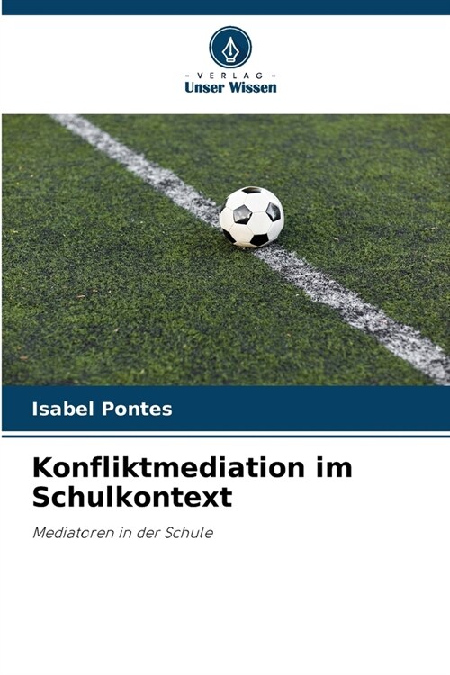 Konfliktmediation im Schulkontext (Paperback)