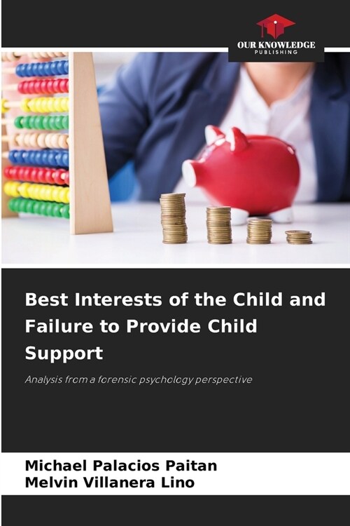 Best Interests of the Child and Failure to Provide Child Support (Paperback)