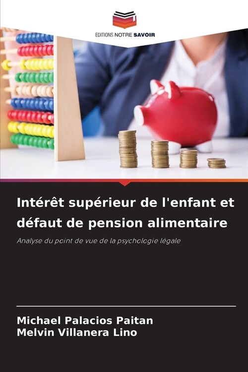 Int?? sup?ieur de lenfant et d?aut de pension alimentaire (Paperback)