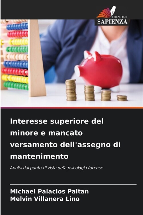 Interesse superiore del minore e mancato versamento dellassegno di mantenimento (Paperback)