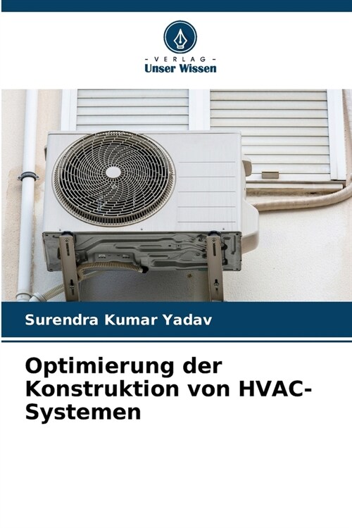 Optimierung der Konstruktion von HVAC-Systemen (Paperback)