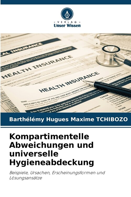 Kompartimentelle Abweichungen und universelle Hygieneabdeckung (Paperback)