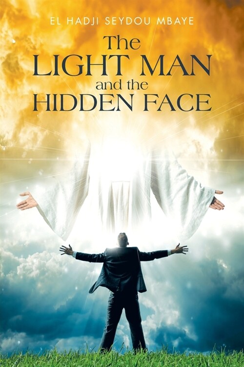 The Light Man and the Hidden Face (Paperback)