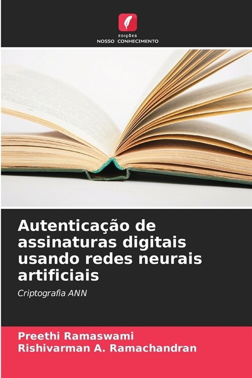 Autentica豫o de assinaturas digitais usando redes neurais artificiais (Paperback)