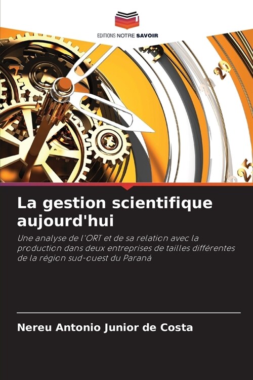 La gestion scientifique aujourdhui (Paperback)