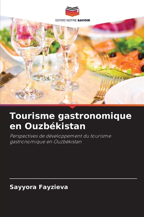 Tourisme gastronomique en Ouzb?istan (Paperback)