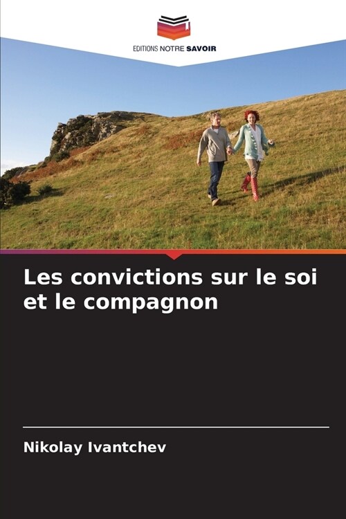 Les convictions sur le soi et le compagnon (Paperback)