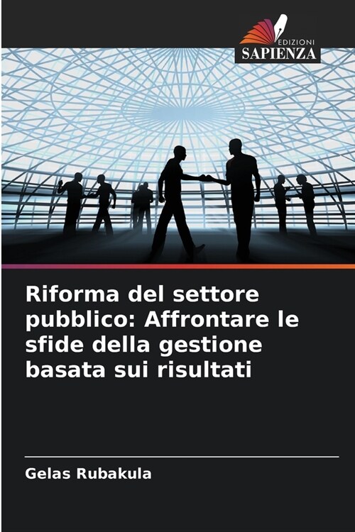 Riforma del settore pubblico: Affrontare le sfide della gestione basata sui risultati (Paperback)