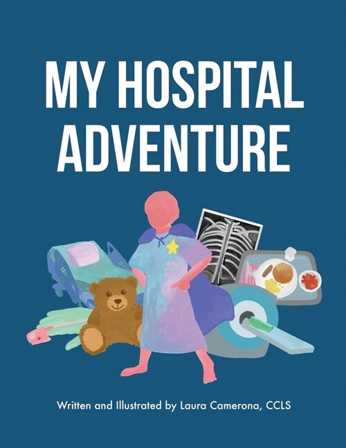 My Hospital Adventure (Paperback)