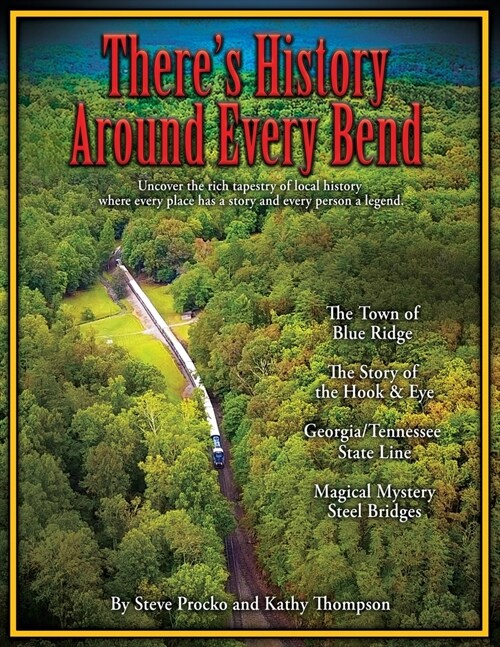 Theres History Around Every Bend (Paperback)