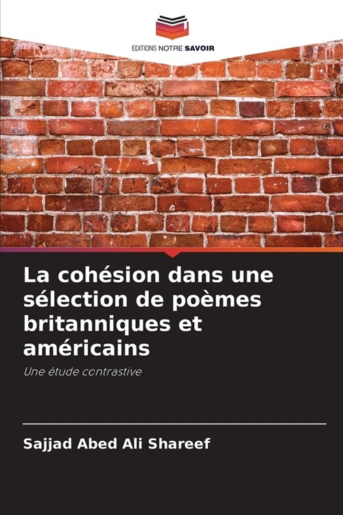 La coh?ion dans une s?ection de po?es britanniques et am?icains (Paperback)