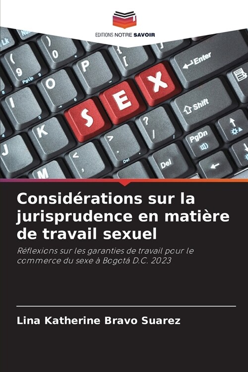 Consid?ations sur la jurisprudence en mati?e de travail sexuel (Paperback)