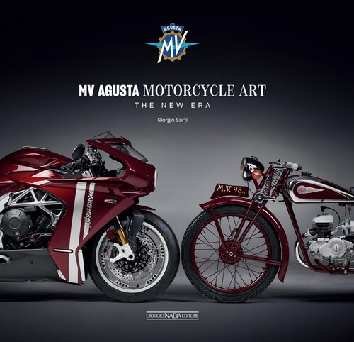 Mv Agusta Motorcycle Art: The New Era (Hardcover)