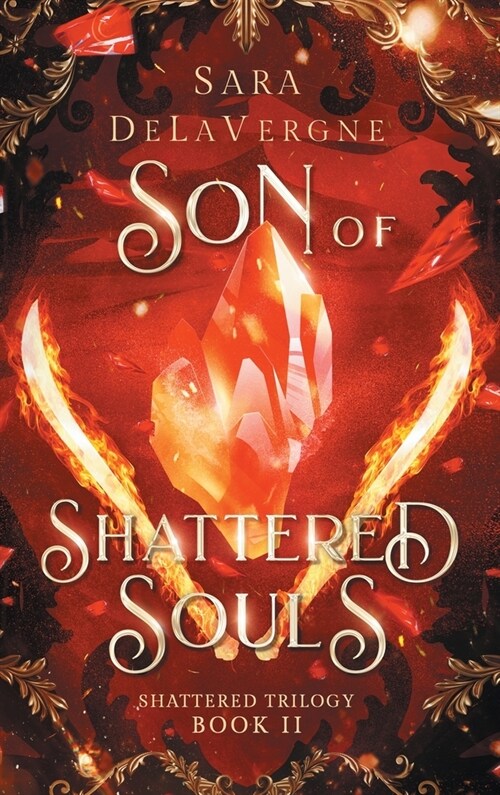 Son of Shattered Souls: Book Two in The Shattered Trilogy (Hardcover)