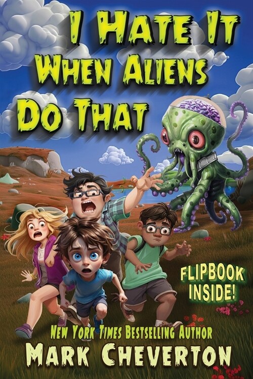 I Hate It When Aliens Do That (Paperback)