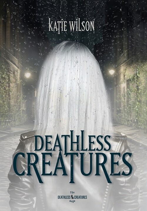 Deathless Creatures (Hardcover)