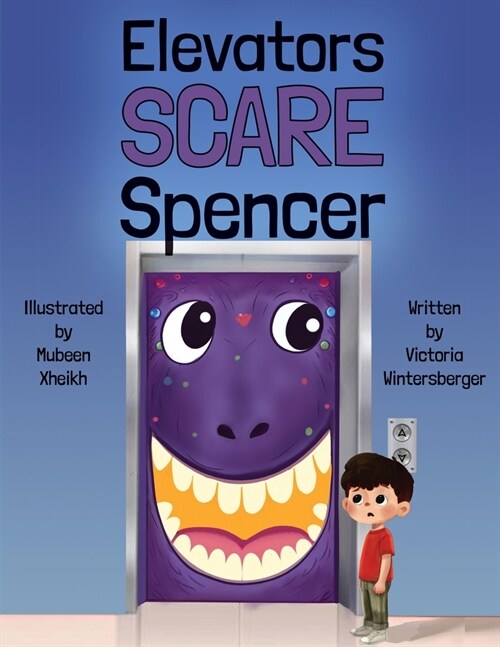 Elevators Scare Spencer (Paperback)