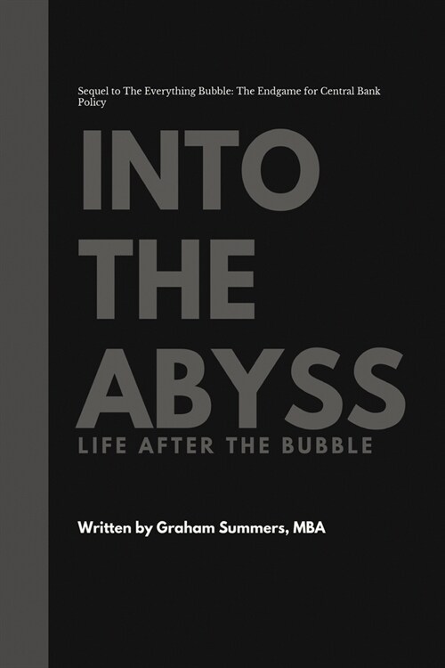 Into the Abyss: Life After the Bubble (Paperback)