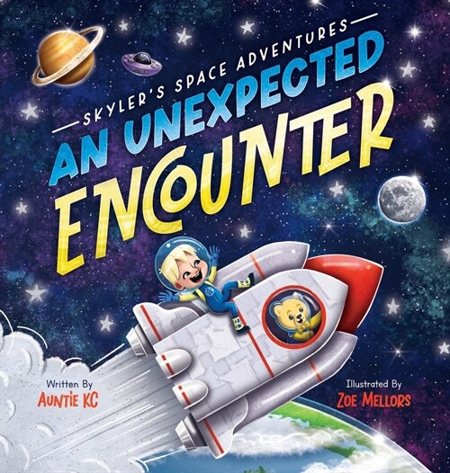 Skylers Space Adventures An Unexpected Encounter (Hardcover)