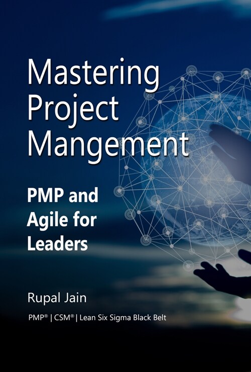 Mastering Project Management: Pmp and Agile for Leaders (Paperback)
