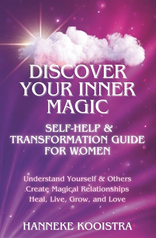 Discover Your Inner Magic: Self-Help & Transformation Guide for Women (Paperback)