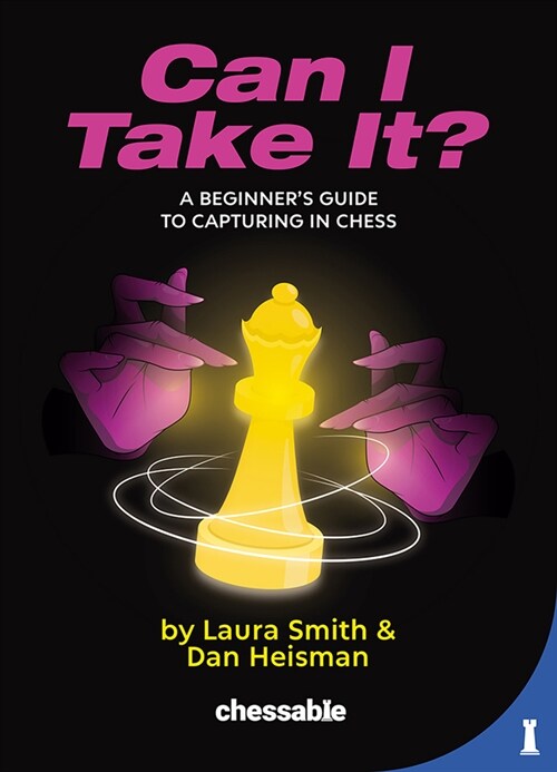 Can I Take It?: A Beginners Guide to Capturing in Chess (Paperback)