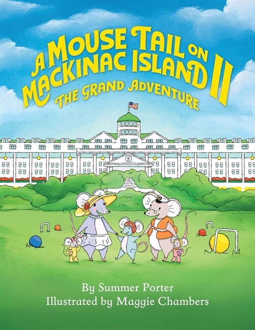 A Mouse Tail on Mackinac Island - Book 2: The Grand Adventure (Paperback)