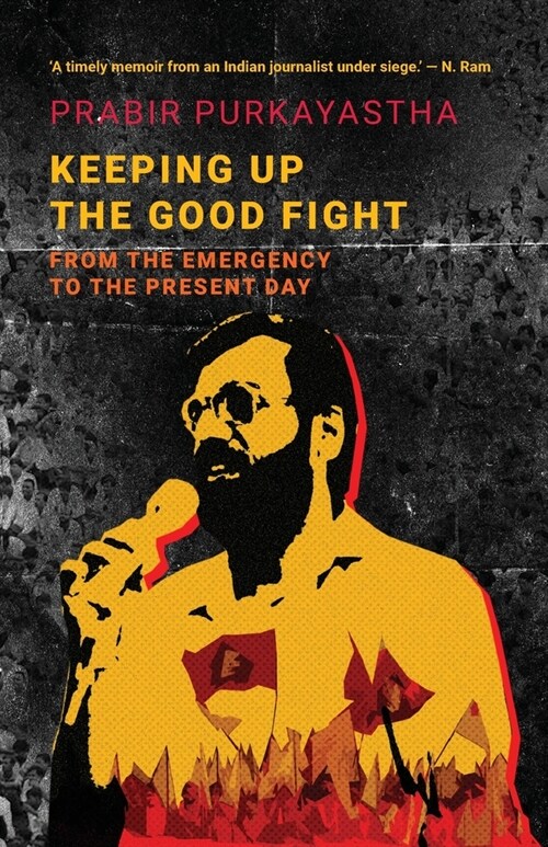 Keeping Up the Good Fight: From the Emergency to the Present Day (Paperback)